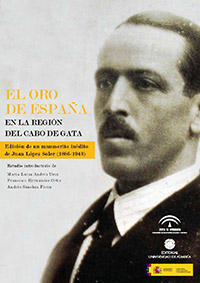 EL VERATENSE JUAN LÓPEZ SOLER (1886-1943) Y LA MINERÍA DE RODALQUILAR
