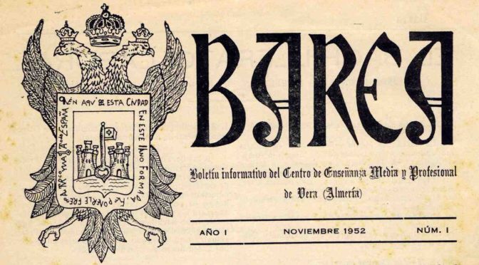BAREA. BOLETÍN INFORMATIVO DEL CENTRO DE ENSEÑANZA MEDIA Y LABORAL DE VERA. 1952-1956