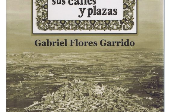 Vera: sus calles y plazas. Nuevo libro de Gabriel Flores Garrido